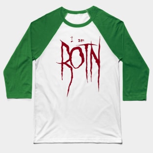 I am rotn main cut out Baseball T-Shirt